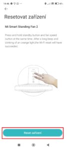 Obnovte zařízení do továrního nastavení a stiskněte Reset zařízení